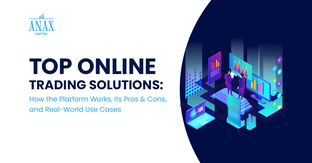 Top Online Trading Solutions: How the Platform Works, Its Pros & Cons, and Real-World Use Cases
